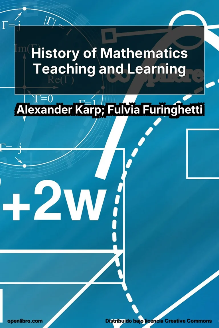 History of Mathematics Teaching and Learning es una obra académica que analiza, desde una perspectiva histórica, la evolución de la enseñanza y el aprendizaje de las matemáticas.