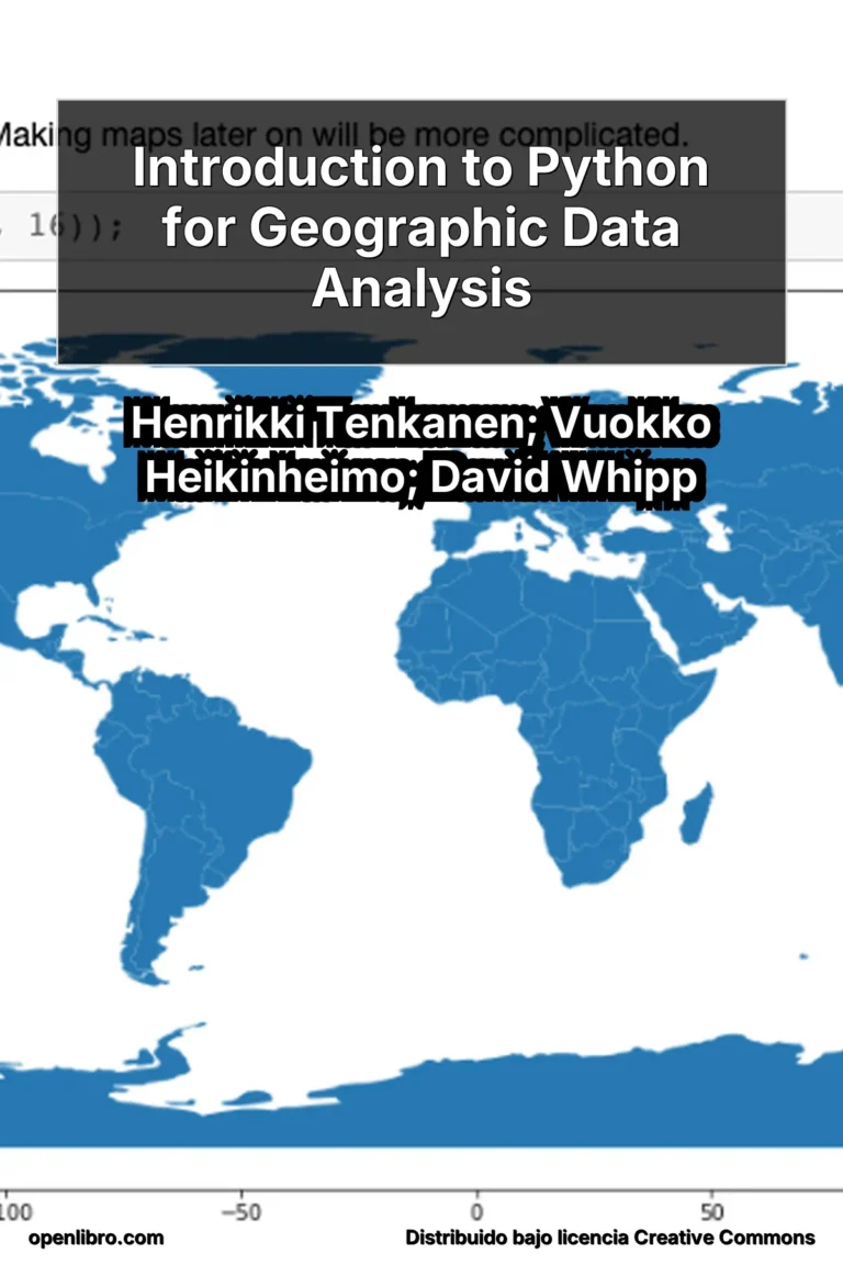 Introduction to Python for Geographic Data Analysis es un libro orientado a personas interesadas en aprender a utilizar Python para el análisis de datos geográficos.
