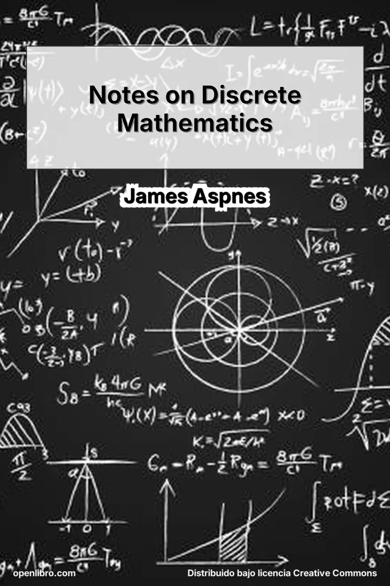 Notes on Discrete Mathematics es un conjunto de apuntes académicos desarrollados por James Aspnes como material principal del curso Mathematical Tools for Computer Science impartido en la Universidad de Yale.