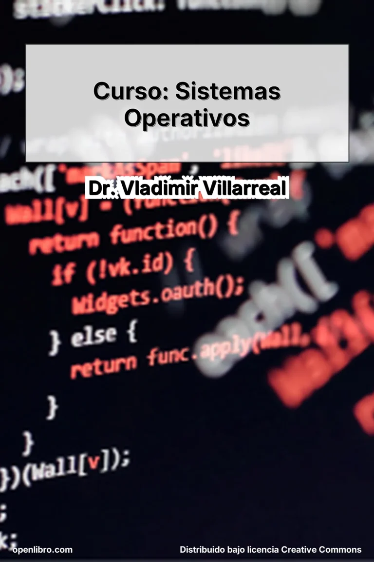 El documento Curso: Sistemas Operativos, elaborado por el Dr. Vladimir Villarreal, presenta una visión estructurada y académica de los principios fundamentales que rigen el diseño y funcionamiento de un sistema operativo.