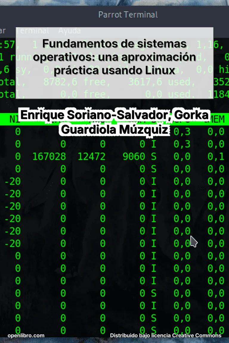 Fundamentos de sistemas operativos: una aproximación práctica usando Linux es un manual orientado al aprendizaje progresivo de los principios esenciales de los sistemas operativos, con un enfoque eminentemente práctico.