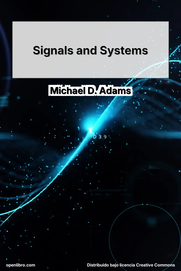 Signals and Systems es un libro académico que presenta de forma sistemática los principios teóricos de las señales y los sistemas, tanto en tiempo continuo como en tiempo discreto.