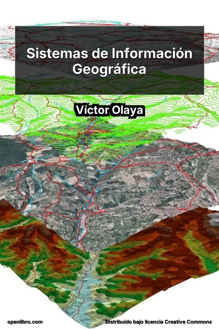 Sistemas de Información Geográfica es una obra teórica escrita por Víctor Olaya que aborda de manera sistemática los fundamentos conceptuales, metodológicos y tecnológicos de los SIG.