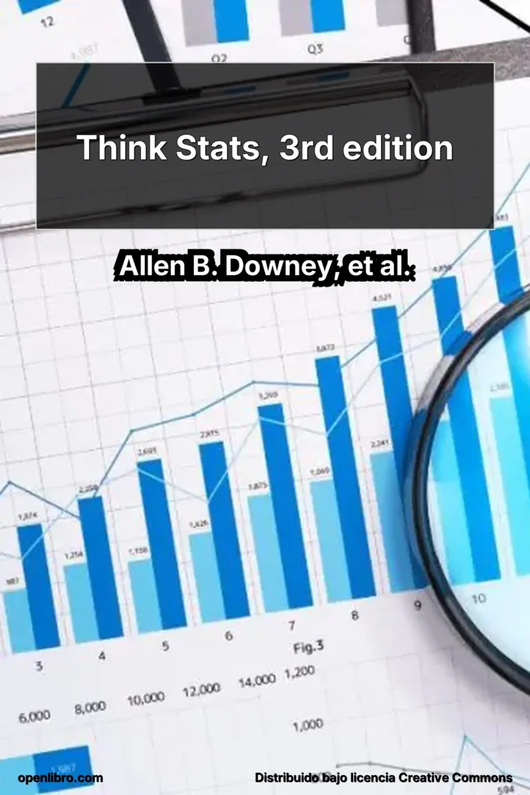 Think Stats, 3rd edition es un libro introductorio sobre probabilidad y estadística orientado a personas con conocimientos básicos de Python.